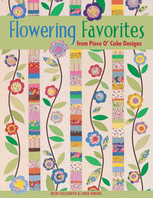 Flowering Favorites from Piece O’ Cake D - Print on Demand Edition