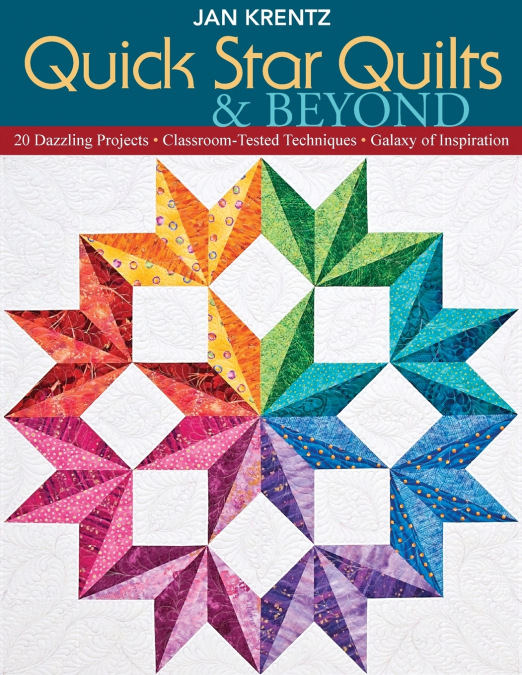 Quick Star Quilts & Beyond-Print-on-Demand-Edition