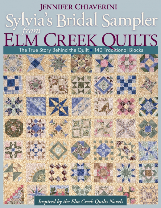 Sylvia’s Bridal Sampler from Elm Creek Quilts-Print on Demand Edition