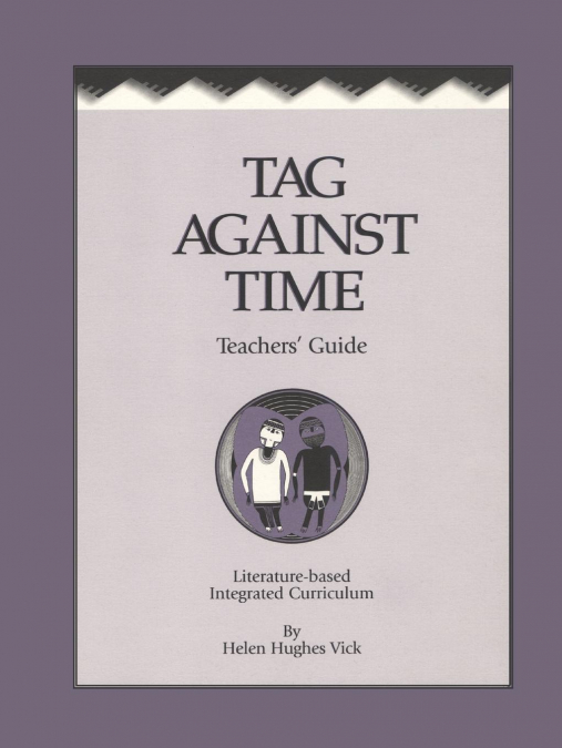 Tag Against Time Teacher’s Guide