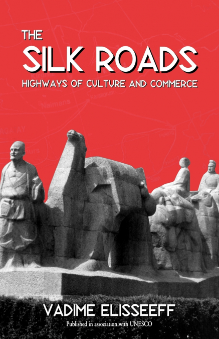 The Silk Roads