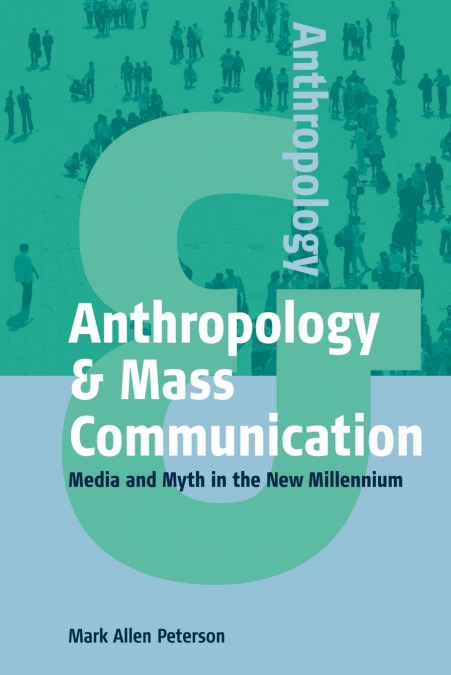 Anthropology & Mass Communication