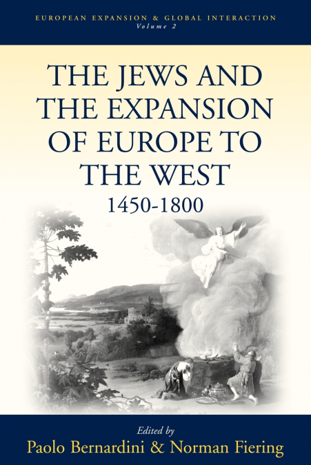 The Jews and the Expansion of Europe to the West, 1400-1800