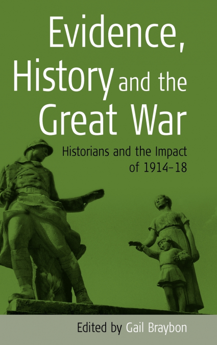 Evidence, History and The Great War