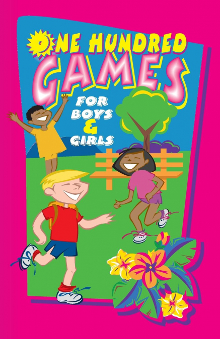 One Hundred Games for Boys and Girls