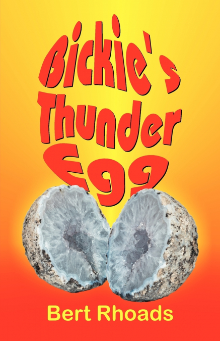 Bickie’s Thunder Egg