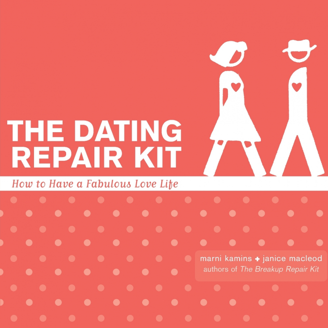 The Dating Repair Kit