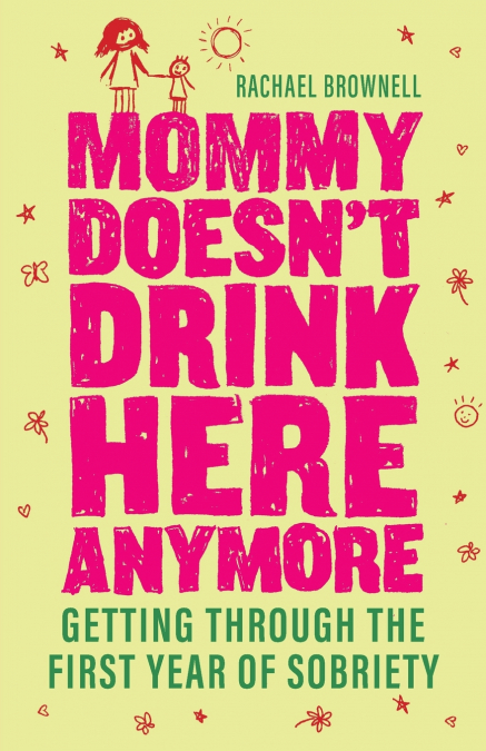 Mommy Doesn’t Drink Here Anymore