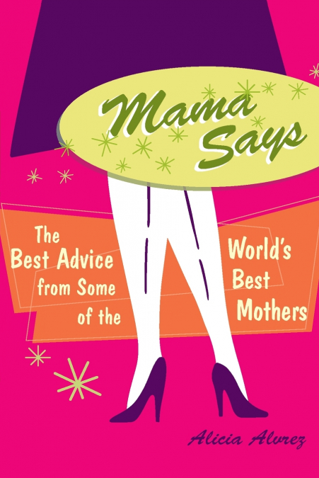 Mama Says