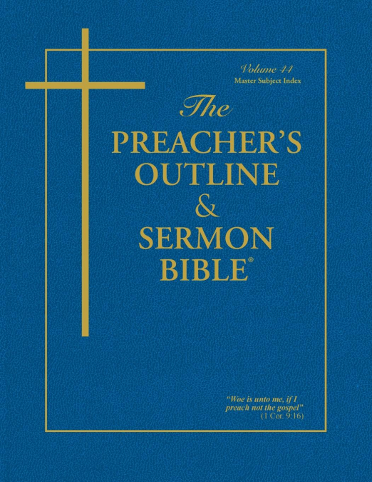 The Preacher’s Outline & Sermon Bible