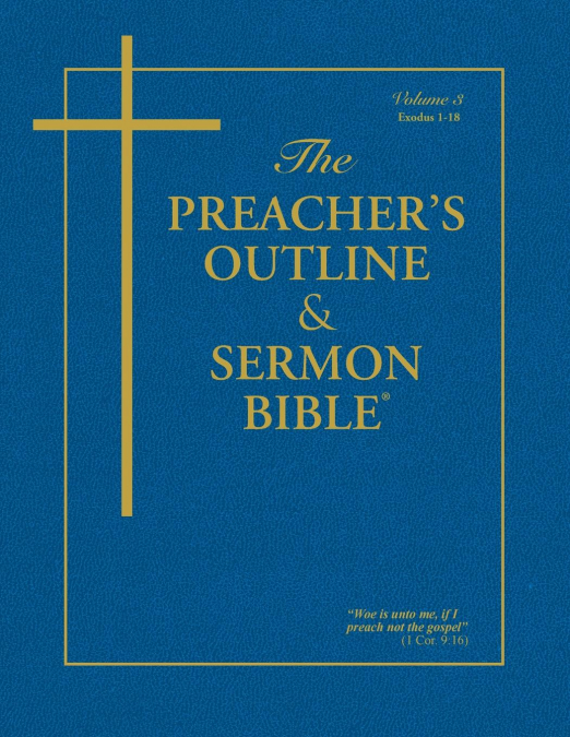 The Preacher's Outline & Sermon Bible - Vol. 3
