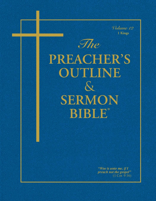 The Preacher’s Outline & Sermon Bible - Vol. 12