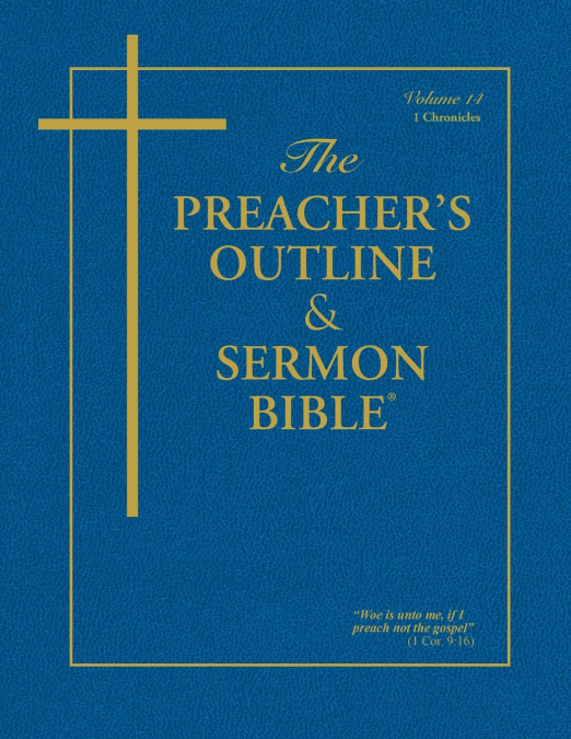 The Preacher's Outline & Sermon Bible - Vol. 14