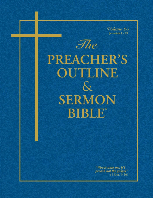 The Preacher’s Outline & Sermon Bible - Vol. 25