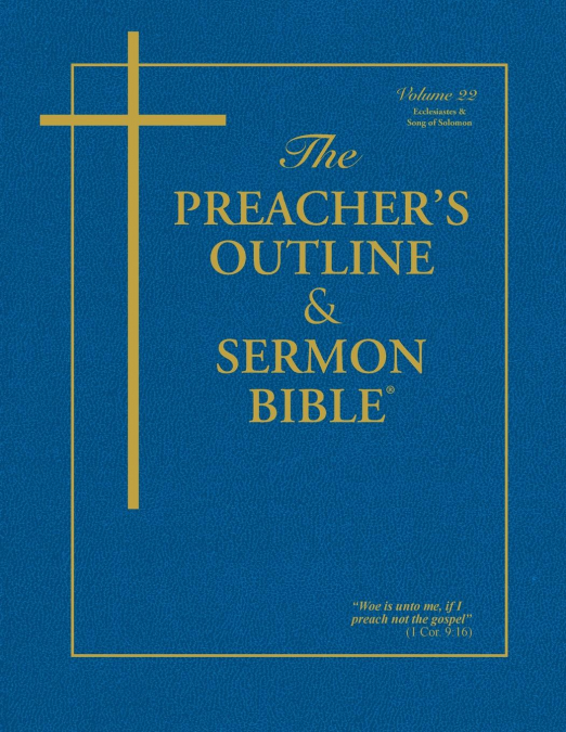 The Preacher's Outline & Sermon Bible - Vol. 22