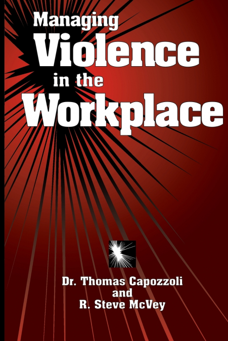 Managing Violence in the Workplace