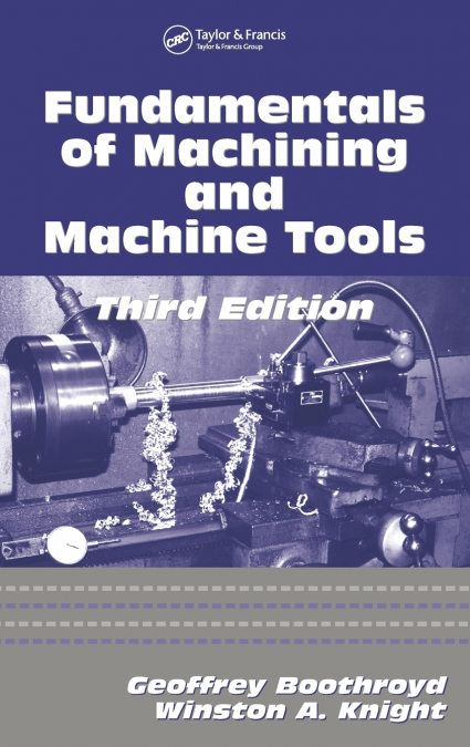 Fundamentals of Metal Machining and Machine Tools