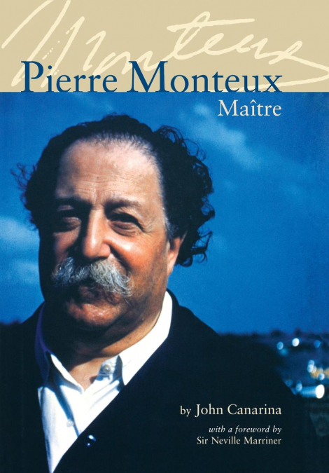 Pierre Monteux, Maitre