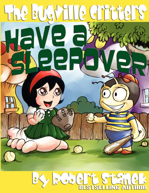 The Bugville Critters Have a Sleepover (Buster Bee’s Adventures Series #3, The Bugville Critters)