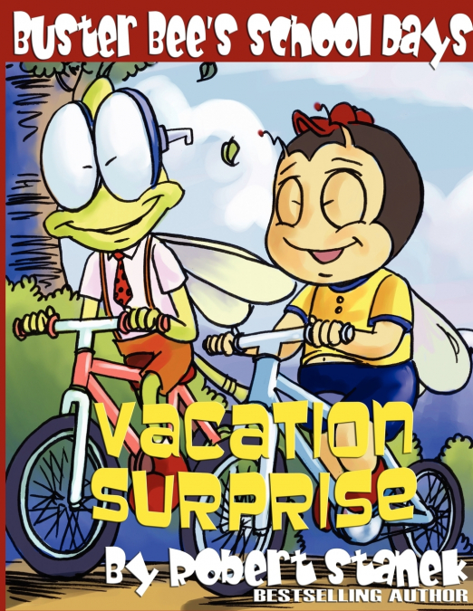Vacation Surprise (Buster Bee’s School Days #3)