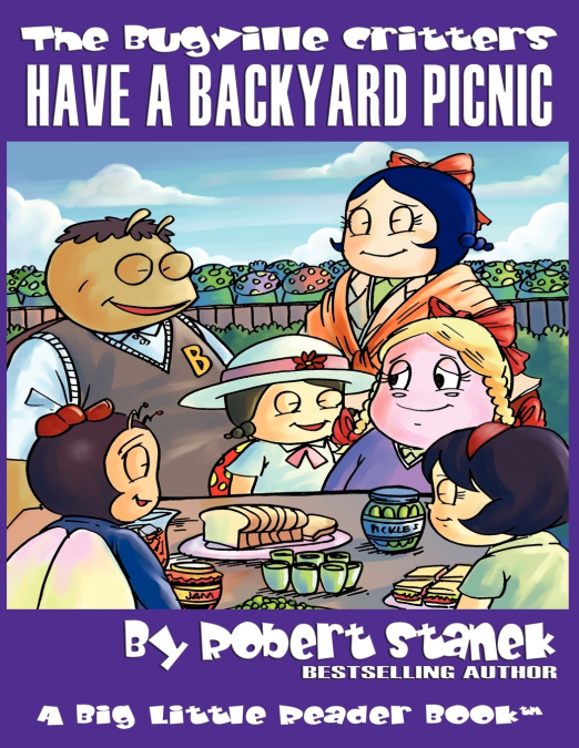 Have a Backyard Picnic (The Bugville Critters #14, Lass Ladybug’s Adventures Series)
