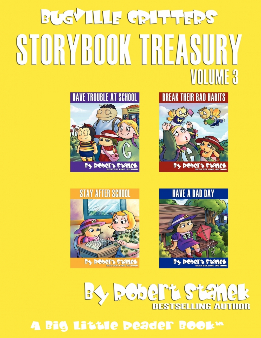 Robert Stanek’s Bugville Critters Storybook Treasury, Volume 3