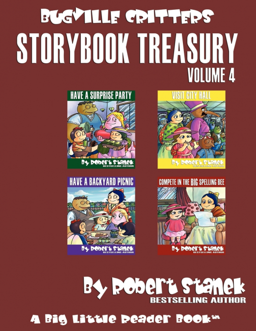 Robert Stanek’s Bugville Critters Storybook Treasury, Volume 4