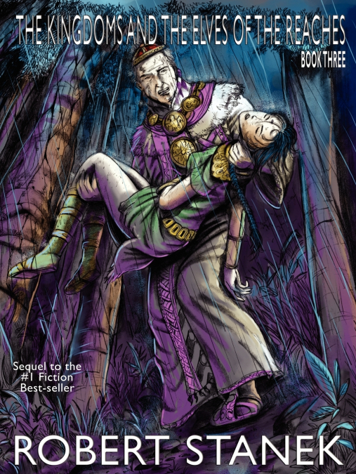 The Kingdoms and the Elves of the Reaches III (Keeper Martin’s Tales, Book 3, Special Illustrated Edition)