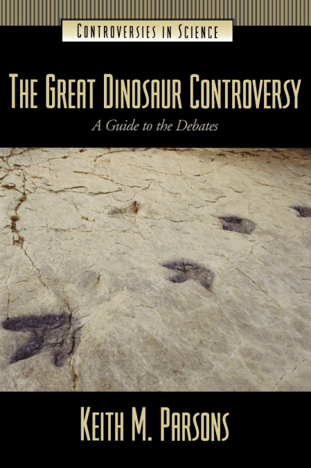 The Great Dinosaur Controversy