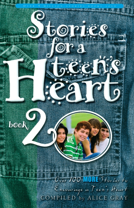 Stories for a Teen’s Heart #2