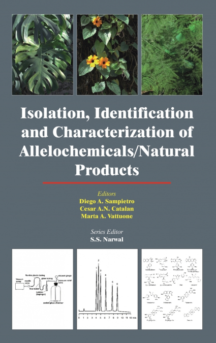 Isolation, Identification and Characterization of Allelochemicals/ Natural Products
