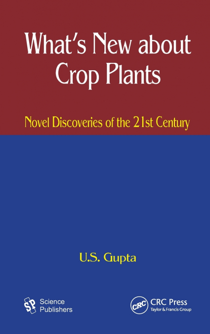What’s New About Crop Plants