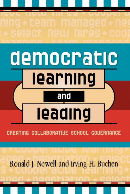 Democratic Learning and Leading