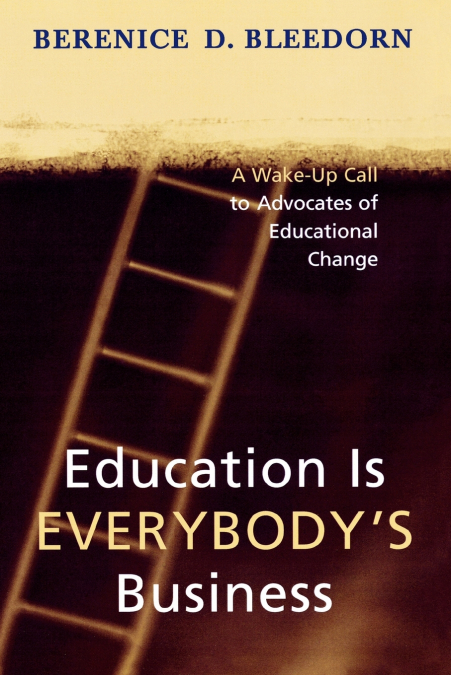 Education is Everybody’s Business