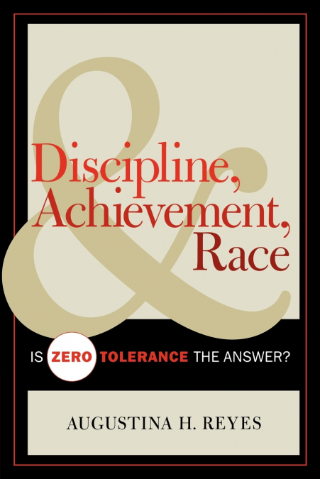 Discipline, Achievement, and Race