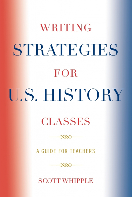 Writing Strategies for U.S. History Classes