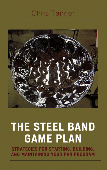 The Steel Band Game Plan
