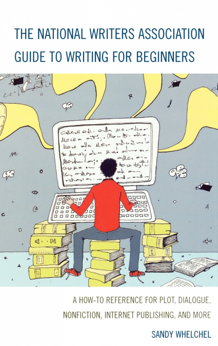 National Writers Association Guide to Writing for Beginners