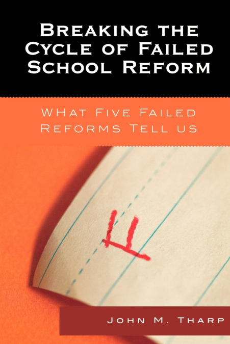 Breaking the Cycle of Failed School Reform