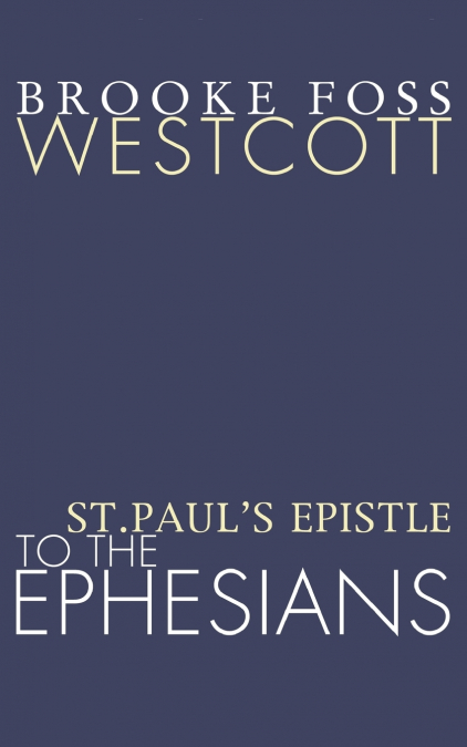 St. Paul’s Epistle to the Ephesians