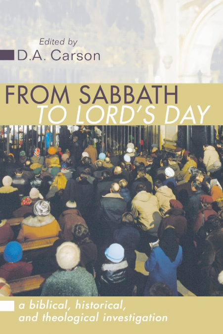 From Sabbath to Lord’s Day