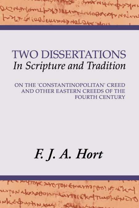 Two Dissertations In Scripture and Tradition