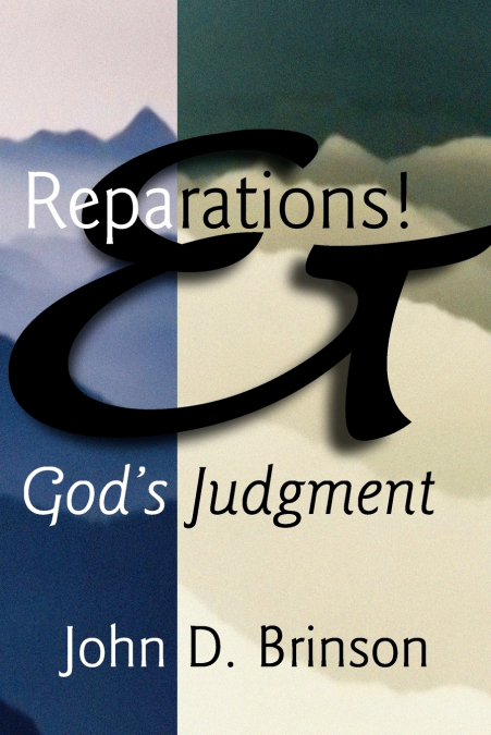 Reparations and God’s Judgment