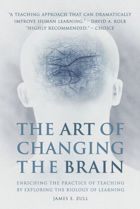 The Art of Changing the Brain