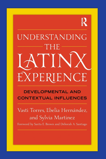 Understanding the Latinx Experience