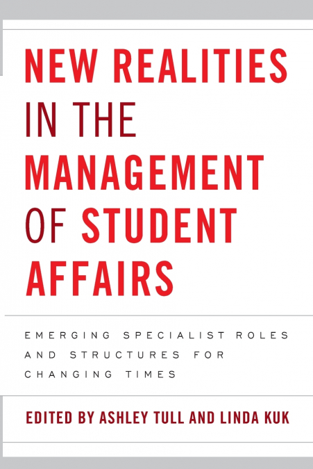New Realities in the Management of Student Affairs