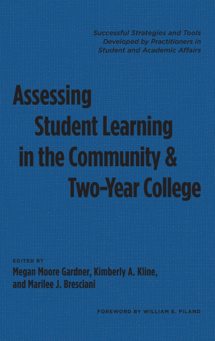 Assessing Student Learning in the Community and Two-Year College