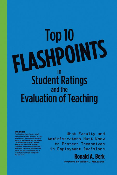 Top 10 Flashpoints in Student Ratings and the Evaluation of Teaching