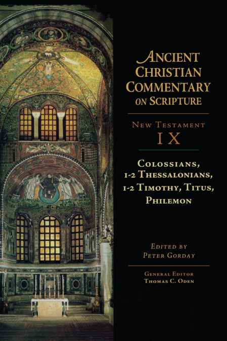 Colossians, 1-2 Thessalonians, 1-2 Timothy, Titus, Philemon