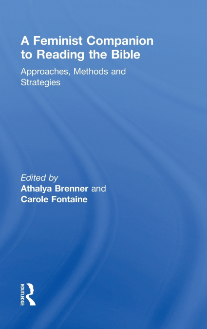 A Feminist Companion to Reading the Bible